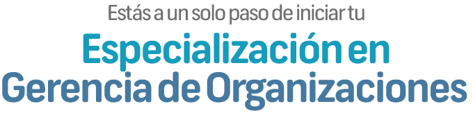 Especialización en Gerencia de Organizaciones en Unisanitas